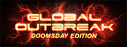 Global Outbreak: Doomsday Edition