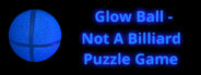 Glow Ball - Not A Billiard Puzzle Game