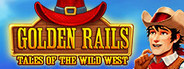 Golden Rails: Tales of the Wild West