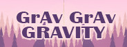 Grav Grav Gravity