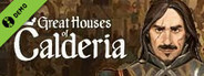 Great Houses of Calderia Demo