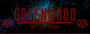 Greenwood the Last Ritual