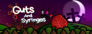 Guts and Syringes