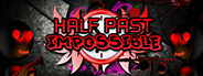 Half Past Impossible