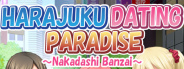 Harajuku Dating Paradise ~Nakadashi Banzai~