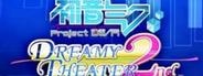 Hatsune Miku: Project Diva Dreamy Theater 2nd