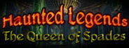 Haunted Legends: The Queen of Spades Collector's Edition