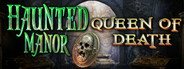Haunted Manor: Queen of Death - Collector's Edition