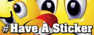 #Have A Sticker