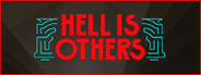 Hell is Others