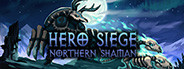 Hero Siege - Northern Shaman (Skin)