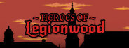 Heroes of Legionwood - Age of Darkness