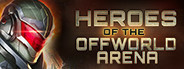 Heroes Of The Offworld Arena