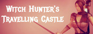 ❂ Hexaluga ❂ Witch Hunter's Travelling Castle ♉