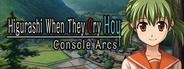 Higurashi When They Cry - Console Arcs