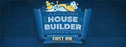 House Builder: First Job