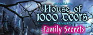 House of 1,000 Doors - Family Secrets