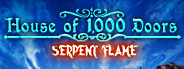 House of 1000 Doors: Serpent Flame