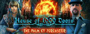 House of 1000 Doors: The Palm of Zoroaster Collector's Edition