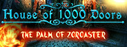 House of 1000 Doors: The Palm of Zoroaster