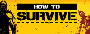 How to Survive