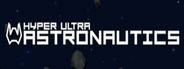 Hyper Ultra Astronautics