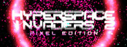 Hyperspace Invaders II: Pixel Edition