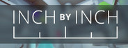 Inch by Inch