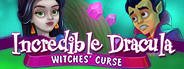 Incredible Dracula: Witches' Curse