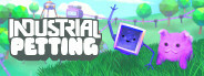 Industrial Petting