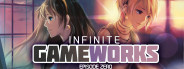 Infinite Game Works Episode 0