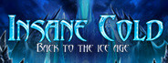 Insane Cold: Back to the Ice Age