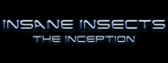 Insane Insects: The Inception