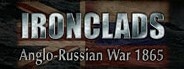 Ironclads: Anglo Russian War 1866