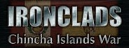 Ironclads: Chincha Islands War 1866