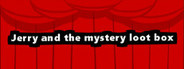 Jerry and the mystery loot box