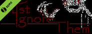Just Ignore Them [ Demo ]