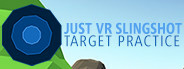 Just VR Slingshot Target Practice