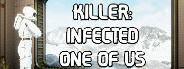 Killer: Infected One of Us