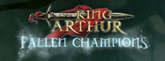 King Arthur - Fallen Champions