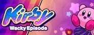 Kirby: Wacky Episode