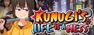 Kunugi’s Life Is a Mess!