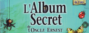 L'Album Secret de l'Oncle Ernest
