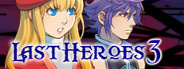 Last Heroes 3