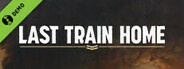 Last Train Home Demo