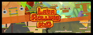 Lava Rolling Kid