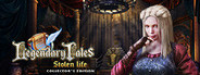 Legendary Tales: Stolen Life