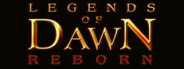 Legends of Dawn Reborn