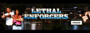 Lethal Enforcers