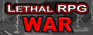 Lethal RPG: War